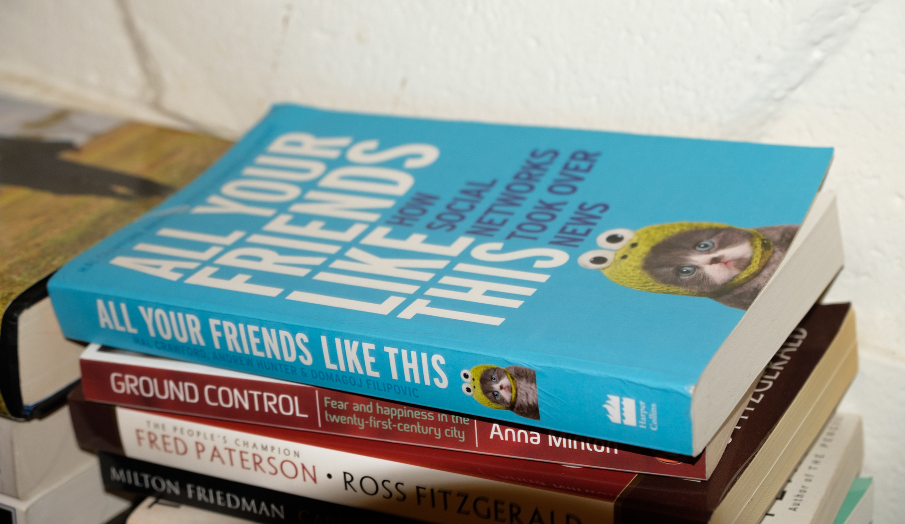 Book Nook – All Your Friends Like This: How Social Networks Took Over News by Hal Crawford, Andrew Hunter & Domagoj Filipovic